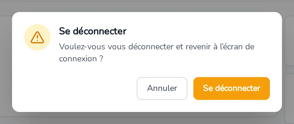 Boîte de confirmation : Voulez-vous vous déconnecter et revenir à l'écran de connexion ?