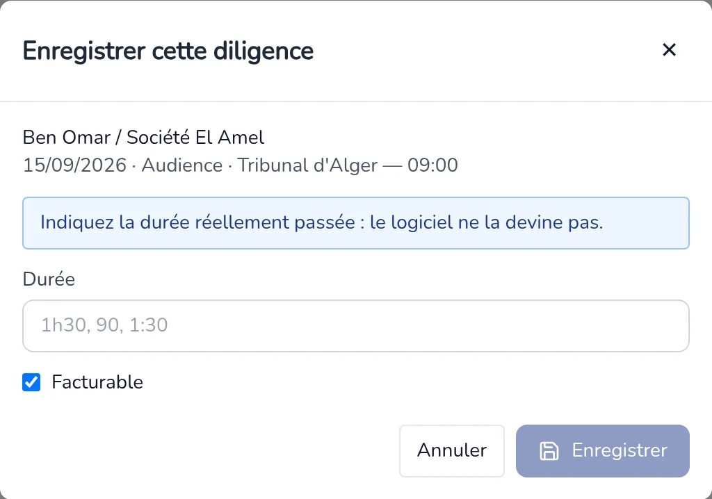Fenêtre Enregistrer cette diligence : la durée à indiquer